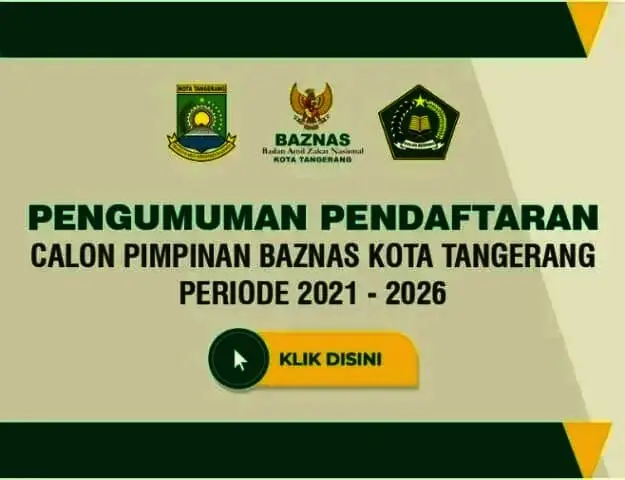 Baznas Kota Tangerang Buka Pendaftaran Calon Pimpinan Periode 2021 – 2026