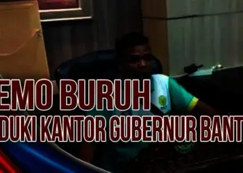 Video Buruh Duduki Kantor Gubernur Banten