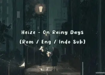 Lirik Lagu Rainy Day – Heize