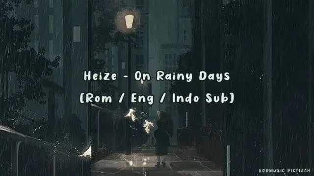 Lirik Lagu Rainy Day – Heize