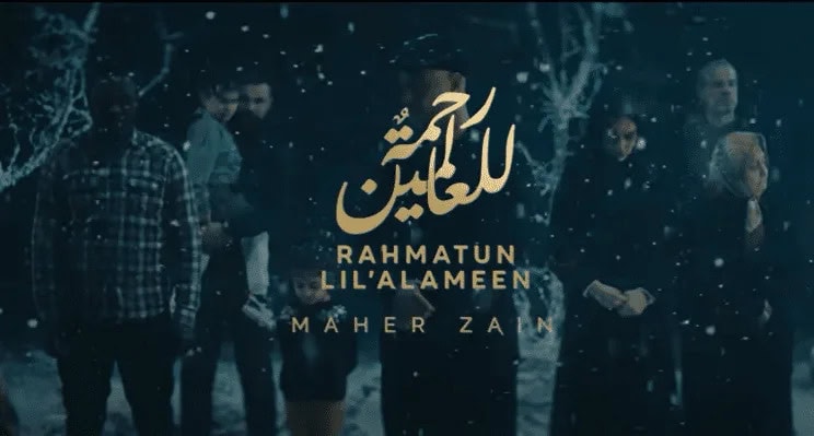 Lirik Lagu Rahmatun Lil’Alameen – Maher Zain