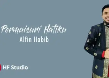 Lirik Lagu Permaisuri Hatiku - Alfin habib