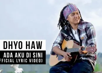 Lirik Lagu Dhyo Haw - Ada Aku Disini