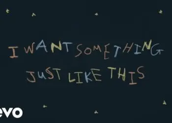 Lirik Lagu Something Just Like This - The Chainsmokers & Coldplay
