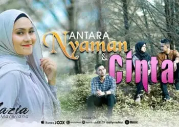Lirik Lagu Antara Nyaman Dan Cinta - Nazia Marwiana