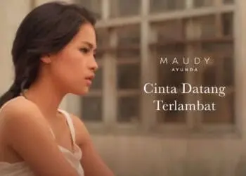 Lirik Lagu Cinta Datang Terlambat - Maudy Ayunda