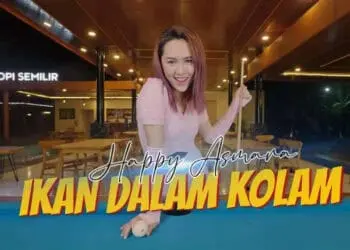 Lirik Lagu IKAN DALAM KOLAM - HAPPY ASMARA