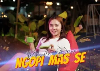 Lirik Lagu NGOPI MASSEH - ROSYNTA DEWI