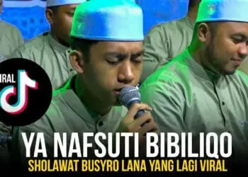 Lirik Sholawat Ya Nafsuti Bibiliqo Berikut Artinya-Syubbanul Muslimin