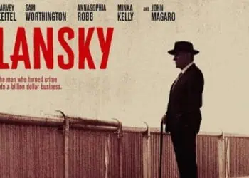 Lansky, Drama Kriminal dari Kisah Nyata Gangster yang Kejam & Mematikan