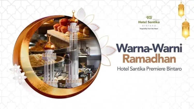 Hotel Santika Premiere Bintaro Hadirkan Promo Warna-Warni Ramadhan
