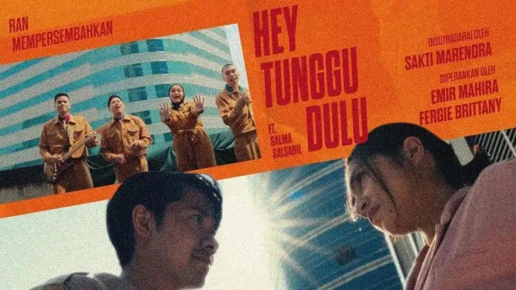 Lirik Lagu Hey Tunggu Dulu - RAN Feat. Salma Salsabil
