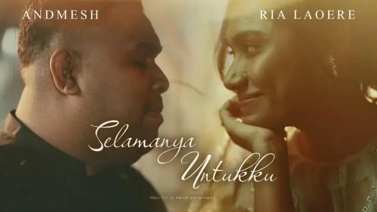 Lirik Lagu Selamanya Untukku - Andmesh Feat. Ria Laoere