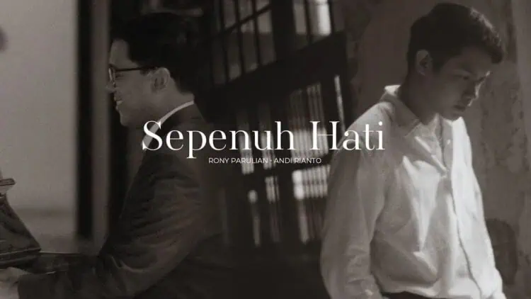 Lirik Lagu Sepenuh Hati -  Rony Parulian, Andi Rianto