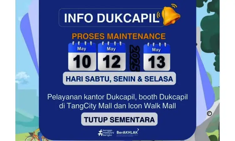 Layanan Luring Dukcapil Kota Tangerang Tutup Sementara 10-13 Mei 2025