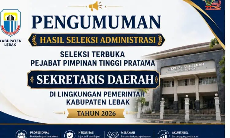 Tiga Pejabat Lebak Lolos Seleksi Administrasi Calon Sekda