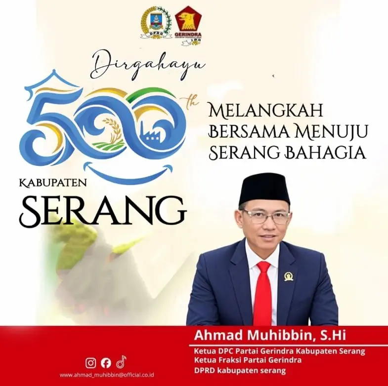 500 th Kabupaten Serang Ahmad Muhibbin DPC Gerindra Kab Serang